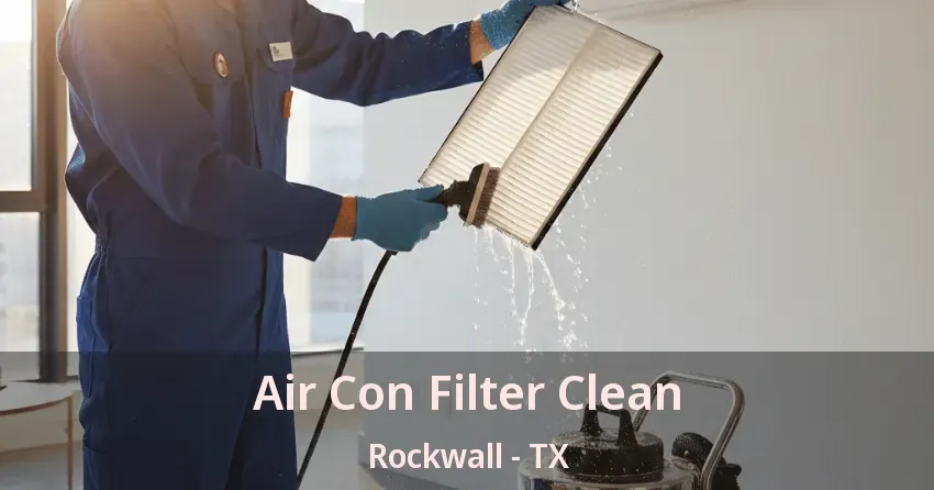 Air Con Filter Clean Rockwall - TX