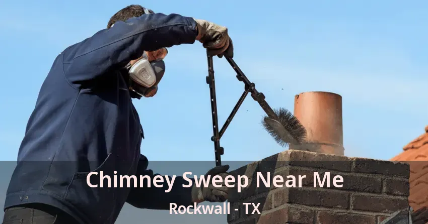 Chimney Sweep Near Me Rockwall - TX